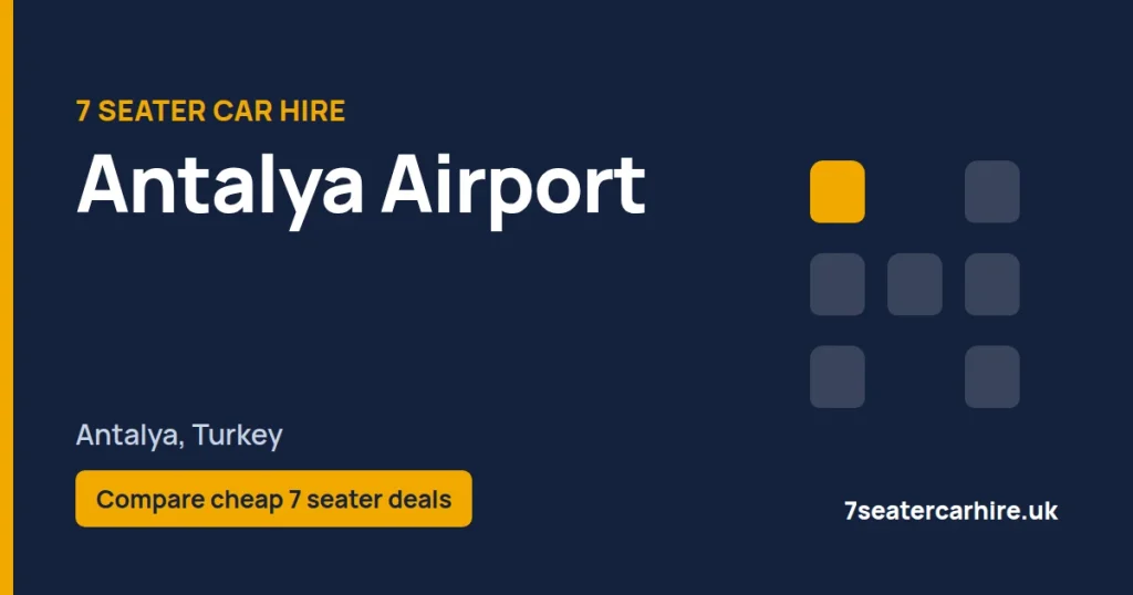 7 Seater Car Hire Antalya Airport