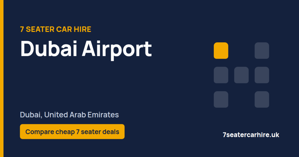7 Seater Car Hire Dubai Airport