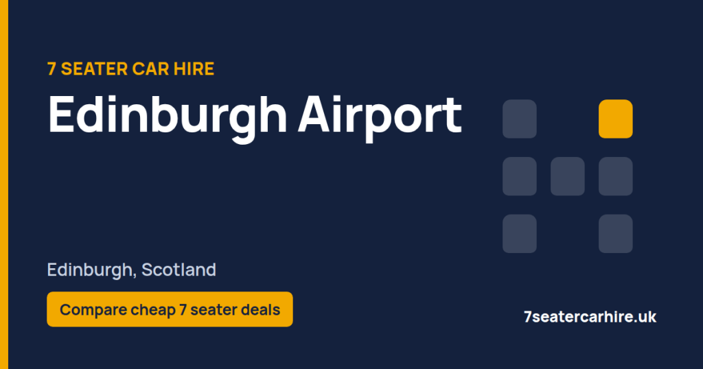 7 Seater Car Hire Edinburgh Airport