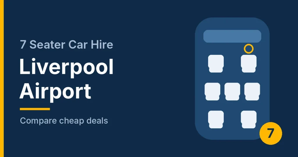 7 Seater Car Hire Liverpool Airport