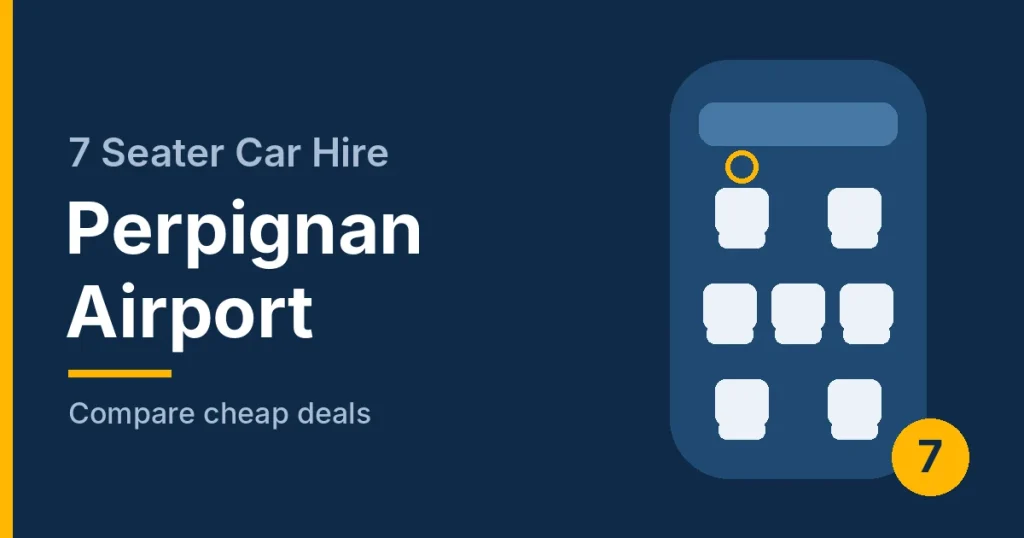 7 Seater Car Hire Perpignan Airport